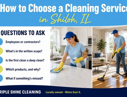 How to Choose a Cleaning Service in Shiloh, IL