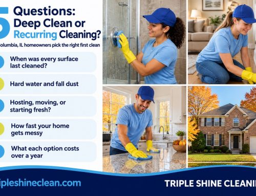 Deep Cleaning vs Recurring Cleaning in Columbia, IL